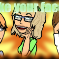 I like your face...