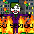 Why So Serious!?!?