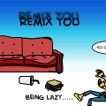 Lazy Remix