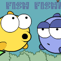  FISH FISH !