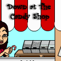 Down at The Candy Shop