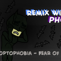 Remix with your PHOBIA