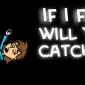 if i fell