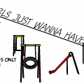 Girls just Wanna Have Fun