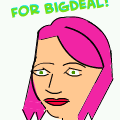 For BigDeal!