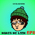 Makes Me Look Epic