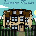 Banana Manor