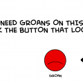 PLEASE GROAN!