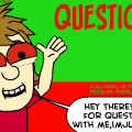 Question time!