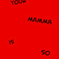 yo mamma jokes