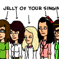 Jelly of your voices...
