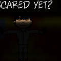 scared yet?