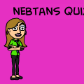 NEBTAN QUIZES