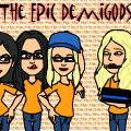 The EPIC demigods