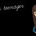 just a teenager :P