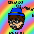 'Remix you with a weird face!'