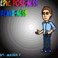 Remix: Epic Pose-Ness!