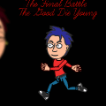 The Final Battle (III) The Good Die Young