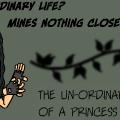 The Un-Ordinary Life Of A Princess