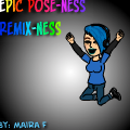 Remix: Epic Pose-Ness!