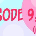 Ep. 9 - 1