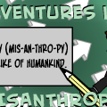 Adventures in Misanthropy