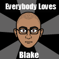 Everbody Loves Blake