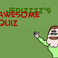 jedizzzz's awesome quiz ori.