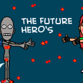 THE FUTURE HERO'S