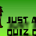 Just a Quiz Quiz.