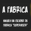 A FABRICA