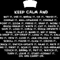 'Keep Calm and...'
