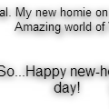 Happy New-homie day Val!!!