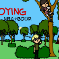The ANNOYING Neighbour
