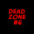 Dead Zone #6