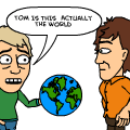 messing up the World.