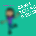 BLUR REMIX
