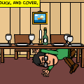 Duck, And Cover...