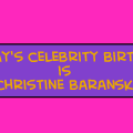 Celebrity Birthdays 