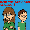 The Story Of Bob The Geek Dad 
