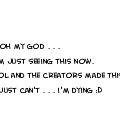Oh my God!