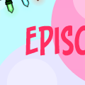 Ep. 7 - 4