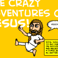 The Crazy Adventures of: JESUS!