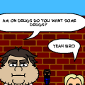 "Drugs are BAd"