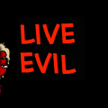 Live Evil.