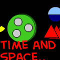 time and space...