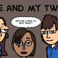 Me and my twin.
