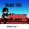 Lazy Remix