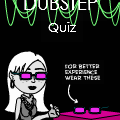 The Dubstep Quiz