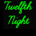 Twelfth  Night
